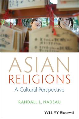 Asian Religions A Cultural Perspective  9781118471968 Front Cover