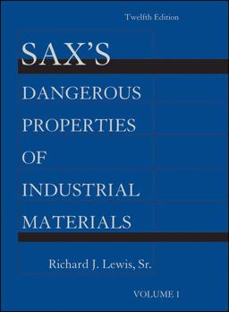Sax's Dangerous Properties of Industrial Materials