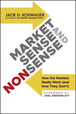Market Sense and Nonsense How the Markets Really Work (And How They Don't)  9781118494561 Front Cover
