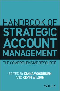Handbook of Strategic Account Management A Comprehensive Resource  9781118509081 Front Cover