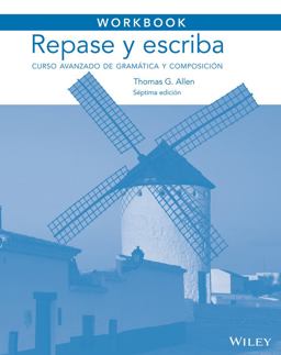 Workbook to Accompany Repase y Escriba Curso Avanzado de Gramï¿½tica y Composiciï¿½n 7th 9781118509333 Front Cover