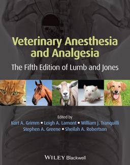 Lumb and Jones' Veterinary Anesthesia and Analgesia: 5th 9781118526231 Front Cover