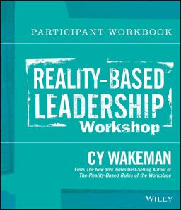 Reality-Based Leadership Participant Workbook  9781118540442 Front Cover
