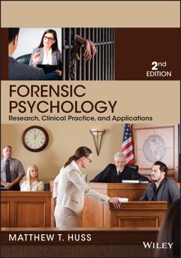 Forensic Psychology Research, Clinical Practice, and Applications 2nd 9781118554135 Front Cover