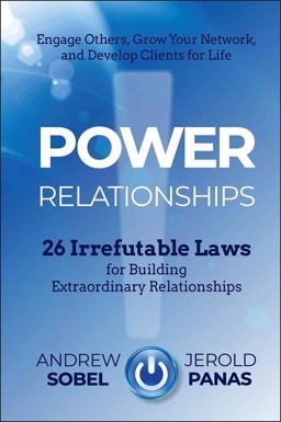 Power Relationships 26 Irrefutable Laws for Building Extraordinary Relationships  9781118585689 Front Cover
