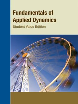 Fundamentals of Applied Dynamics Student Value Edition  9781118595725 Front Cover