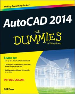 AutoCAD 2014 for Dummies® AutoCAD 2014 for Dummies®