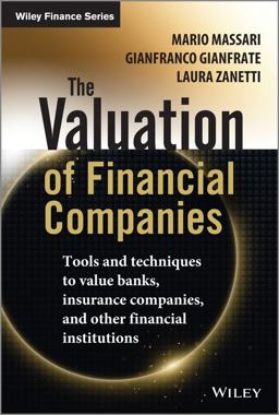 Valuation of Financial Companies Tools and Techniques to Measure the Value of Banks, Insurance Companies and Other Financial Institutions  9781118617335 Front Cover