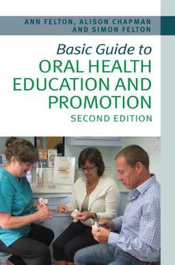 Basic Guide to Oral Health Education and Promotion 2nd 9781118629444 Front Cover
