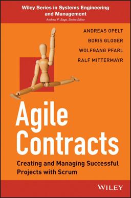 Agile Contracts Creating and Managing Successful Projects with Scrum  9781118630945 Front Cover