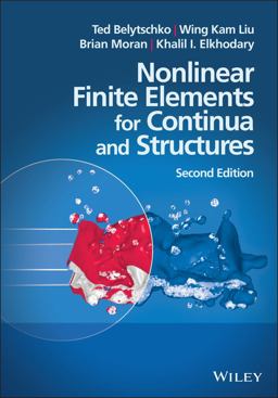Nonlinear Finite Elements for Continua and Structures 2nd 9781118632703 Front Cover