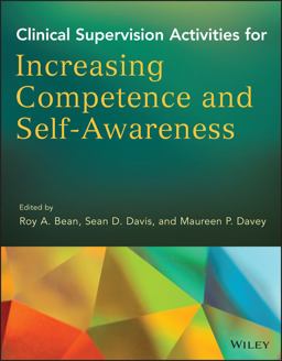 Clinical Supervision Activities for Increasing Competence and Self-Awareness  9781118637524 Front Cover