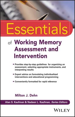 Essentials of Working Memory Assessment and Intervention  9781118638132 Front Cover