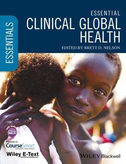 Essential Clinical Global Health, Includes Wiley E-Text  9781118638446 Front Cover