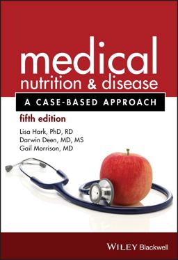 Medical Nutrition and Disease A Case-Based Approach 5th 9781118652435 Front Cover