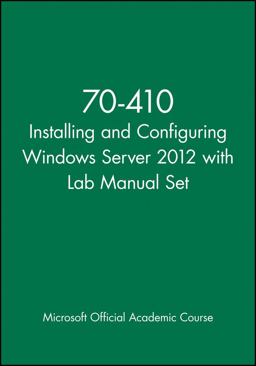 70-410 Installing and Configuring Windows Server 2012