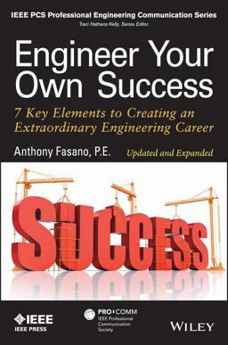 Engineer Your Own Success 7 Key Elements to Creating an Extraordinary Engineering Career  9781118659649 Front Cover