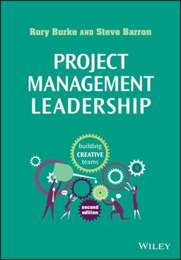 Project Management Leadership Building Creative Teams 2nd 9781118674017 Front Cover