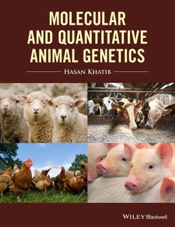 Molecular and Quantitative Animal Genetics  9781118677407 Front Cover