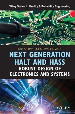 Next Generation HALT and HASS Robust Design of Electronics and Systems 2016 9781118700235 Front Cover