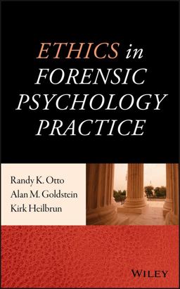 Ethics in Forensic Psychology Practice  9781118712047 Front Cover