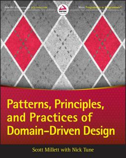 Patterns, Principles, and Practices of Domain-Driven Design  9781118714706 Front Cover