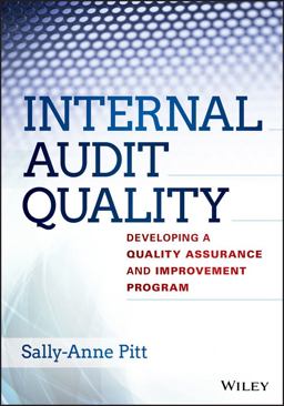 Internal Audit Quality Developing a Quality Assurance and Improvement Program  9781118715512 Front Cover