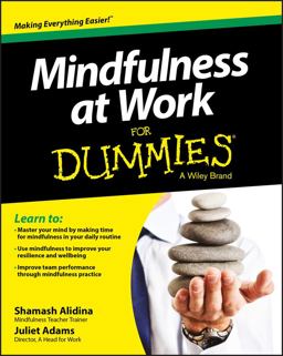 Mindfulness at Work for Dummies 1st 2014 9781118727997 Front Cover