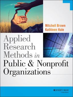 Applied Research Methods in Public and Nonprofit Organizations  9781118737361 Front Cover