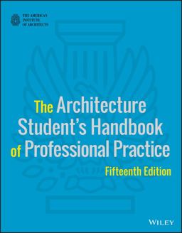 Architecture Student's Handbook of Professional Practice 15th 9781118738979 Front Cover
