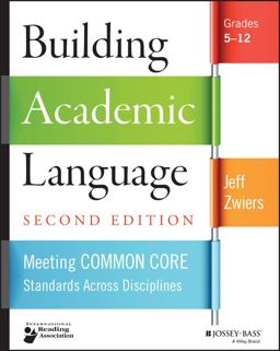 Building Academic Language Meeting Common Core Standards Across Disciplines, Grades 5-12 2nd 9781118744857 Front Cover