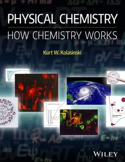 Physical Chemistry: How Chemistry Works  9781118751121 Front Cover