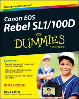 Canon EOS Rebel SL1/100D for Dummies  9781118753675 Front Cover