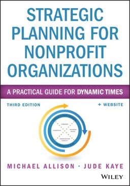 Strategic Planning for Nonprofit Organizations A Practical Guide for Dynamic Times 3rd 9781118768143 Front Cover