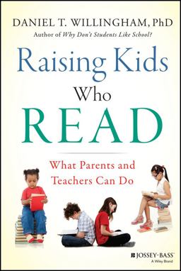 Raising Kids Who Read What Parents and Teachers Can Do  9781118769720 Front Cover