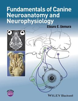 Fundamentals of Canine Neuroanatomy and Neurophysiology  9781118771761 Front Cover