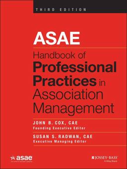 ASAE Handbook of Professional Practices in Association Management 3rd 9781118775394 Front Cover
