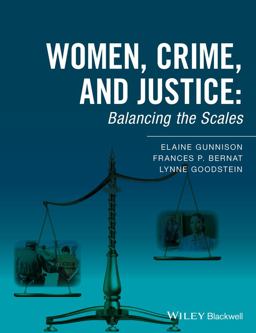 Women, Crime, and Justice: Balancing the Scales  9781118793466 Front Cover