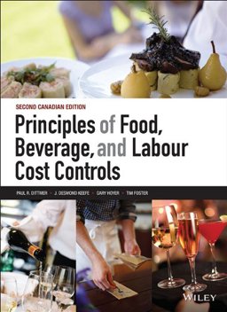 Principles of Food, Beverage, and Labour Cost Controls 2nd 9781118798171 Front Cover