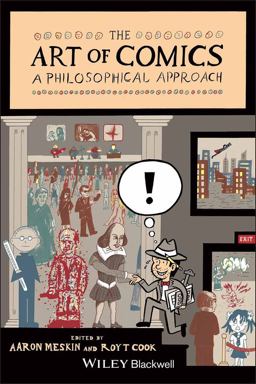 Art of Comics A Philosophical Approach  9781118799468 Front Cover