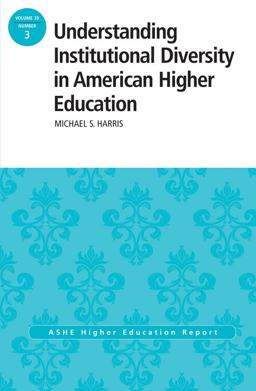 Understanding Institutional Diversity in American Higher Education