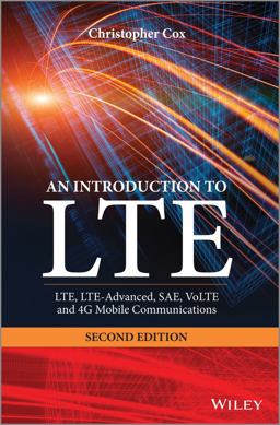 Introduction to Lte Lte, Lte-Advanced, SAE, Volte and 4g Mobile Communications 2nd 9781118818039 Front Cover