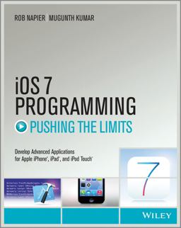 IOS 7 Programming Pushing the Limits Develop Advance Applications for Apple IPhone, IPad, and IPod Touch  9781118818343 Front Cover