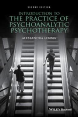Introduction to the Practice of Psychoanalytic Psychotherapy Introduction to the Practice of Psychoanalytic Psychotherapy