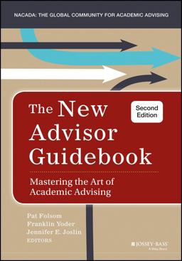 New Advisor Guidebook Mastering the Art of Academic Advising 2nd 9781118823415 Front Cover
