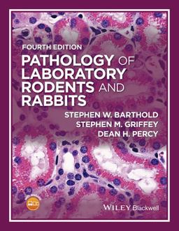 Pathology of Laboratory Rodents and Rabbits 4th 9781118824245 Front Cover