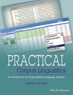 Practical Corpus Linguistics An Introduction to Corpus-Based Language Analysis  9781118831885 Front Cover