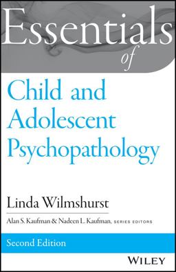 Essentials of Child and Adolescent Psychopathology 2nd 9781118840191 Front Cover