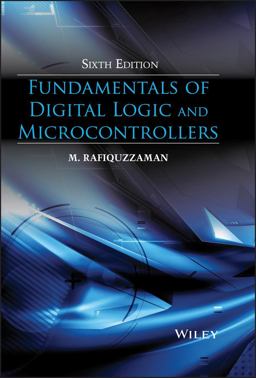 Fundamentals of Digital Logic and Microcontrollers 6th 9781118855799 Front Cover
