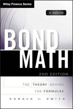 Bond Math, + Website The Theory Behind the Formulas 2nd 9781118866320 Front Cover